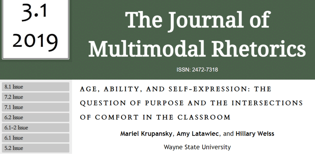 This is a photo of a collaborative article, "Age, ability, and self-expression: The question of purpose and the intersections of comfort in the classroom," published in the Journal of Multimodal Rhetorics.
